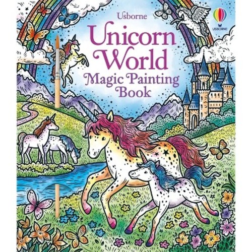 Unicorn World Magic Painting Book - (Magic Painting Books) by Abigail Wheatley (Paperback)
