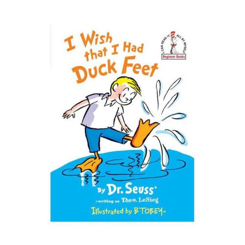I Wish That I Had Duck Feet ( Beginner Books) (reissue) (hardcover) By Dr Seuss