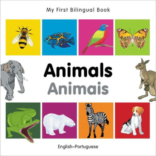 My First Bilingual Book-Animals (English-Portuguese) by Milet Publishing, Board Book | Barnes & Noble®