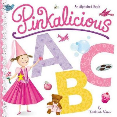 Pinkalicious Abc : An Alphabet Book (hardcover) (victoria Kann)