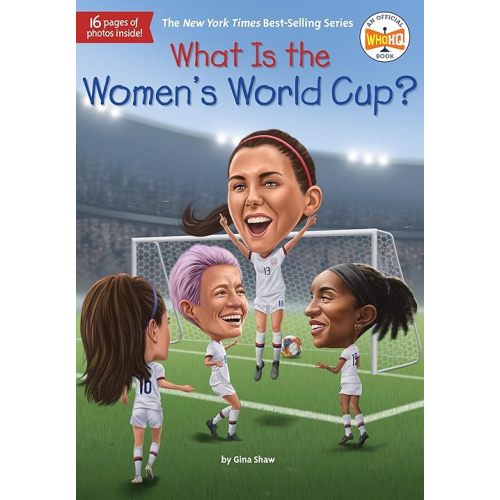 What Is the Women's World Cup? (What Was?) Paperback – April 25, 2023