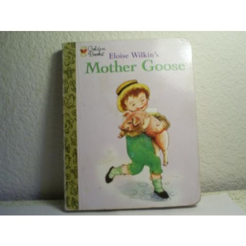 Mother Goose (The Little Golden Treasures Series): Wilkin, Eloise: 9780307203106: Amazon.com: Books