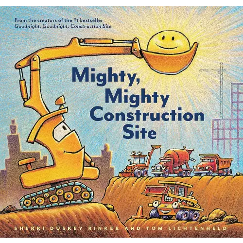 Mighty, Mighty Construction Site (Goodnight, Goodnight, Construc)