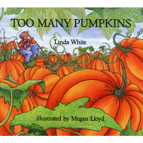 Too Many Pumpkins | Wild Rumpus Books