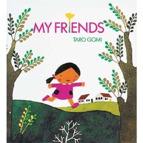 My Friends a book by Taro Gomi - Bookshop.org US