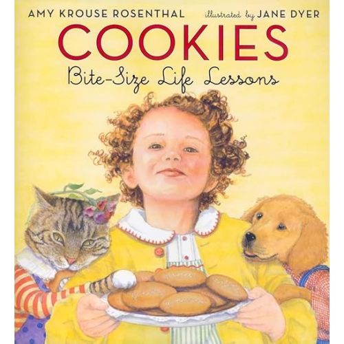 Cookies: Bite-Size Life Lessons Hardcover – Picture Book, May 2, 2006