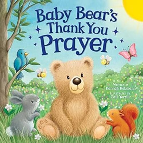 Baby Bear’s Thank You Prayer - Bedtime Board Book for Toddlers, Ages 0-4 - Part of the Tender Moments Series