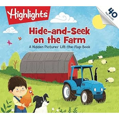 Hide-and-Seek on the Farm: A Hidden Pictures® Lift-the-Flap Book (Highlights™ Lift-the-Flap Books)