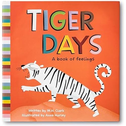 Tiger Days: A Book of Feelings