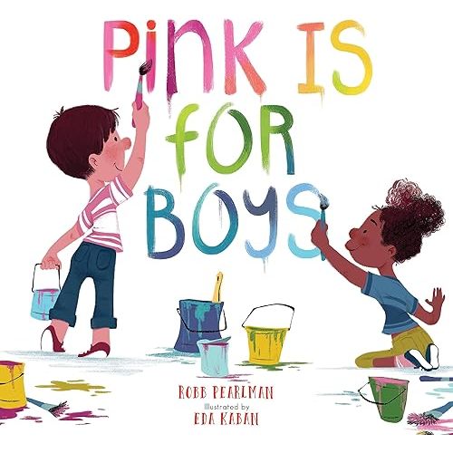 Pink Is for Boys Hardcover – Picture Book, June 5, 2018