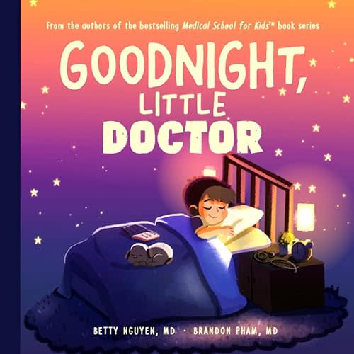 Goodnight, Little Doctor (Medical School for Kids)