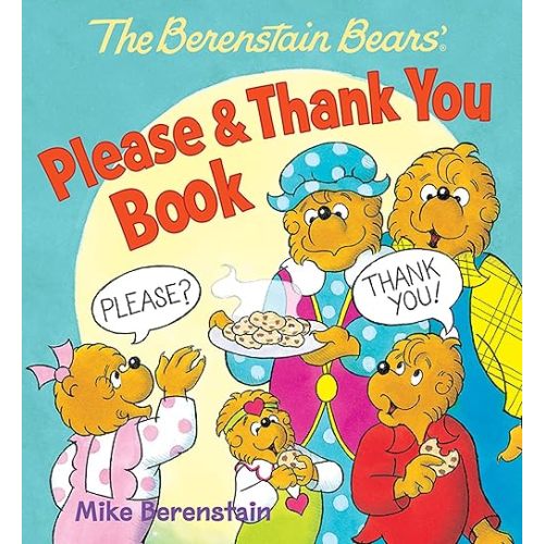 The Berenstain Bears' Please & Thank You Book Board book – Illustrated, March 1, 2015