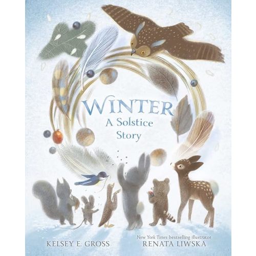 Winter: A Solstice Story (The Solstice & Seasons Series) Hardcover – Picture Book, October 10, 2023