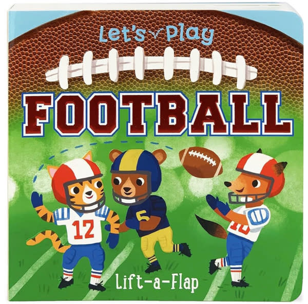 Let's Play Football! A Lift-a-Flap Board Book for Babies and Toddlers, Ages 1-4 (Chunky Lift-A-Flap Board Book)