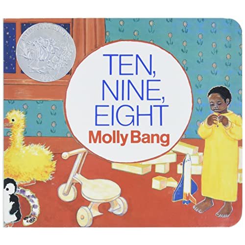 Ten, Nine, Eight Board Book: A Caldecott Honor Award Winner (Caldecott Collection)