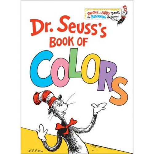 Dr. Seuss's Book Of Colors - By Dr Seuss (hardcover)
