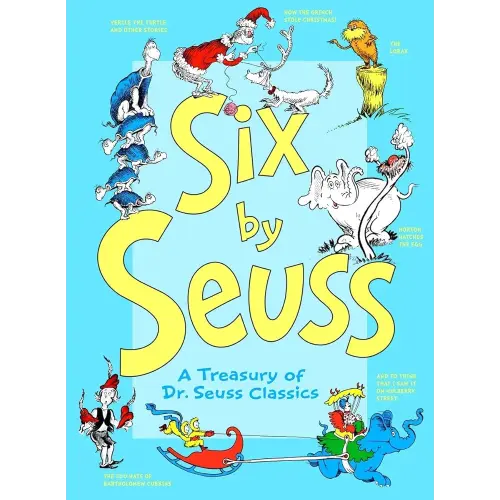 Six by Seuss: A Treasury of Dr. Seuss Classics