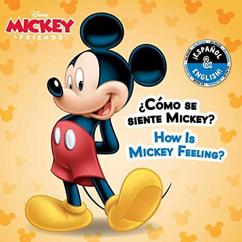 How Is Mickey Feeling? / ¿Cómo se siente Mickey? (English-Spanish) (Disney Mickey Mouse) (Disney Bilingual)