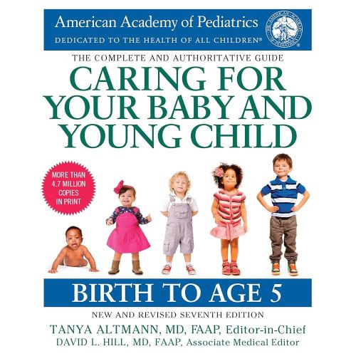 Caring for Your Baby and Young Child, 7th Edition: Birth to Age 5