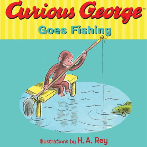 Curious George Goes Fishing