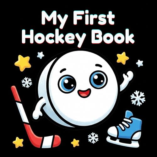 My First Hockey Book: High Contrast Baby Book for Newborns 0-12 Months | Black and White Art to help Visual Stimulation and Development