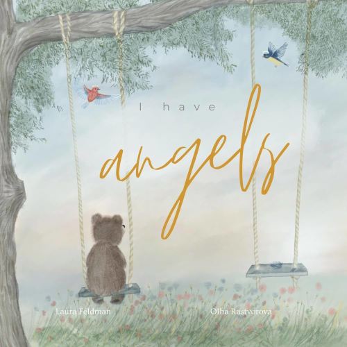 I Have Angels: In Memory Of Our Loved Ones (I Have An Angel)