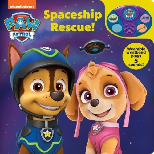 Nickelodeon Paw Patrol: Spaceship Rescue! Book and Wristband Sound Book - by Pi Kids (Mixed Media Product)