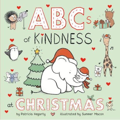 Abcs Of Kindness At Christmas - (books Of Kindness) By Patricia Hegarty (board Book)