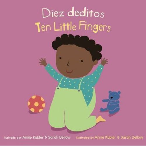 Diez Deditos/ten Little Fingers - (baby Rhyme Time (spanish/english)) (board Book)