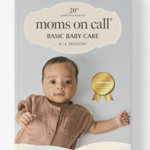 Moms on Call | Basic Baby Care 0-6 Months | Parenting Book 1 of 3 | 20th Anniversary Edition