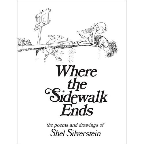 Where the Sidewalk Ends: Poems and Drawings