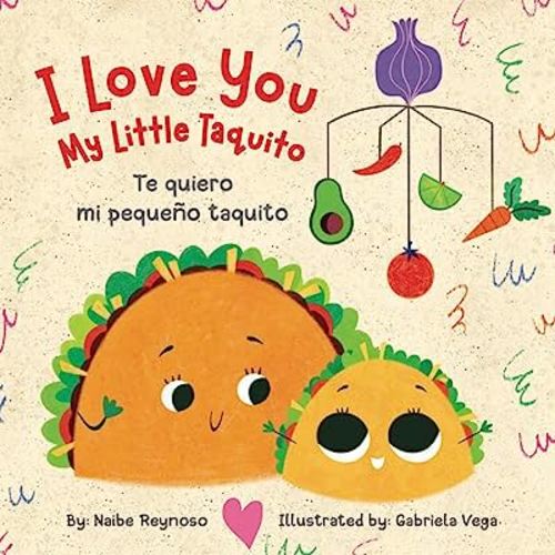 I Love You My Little Taquito (English and Spanish Edition)