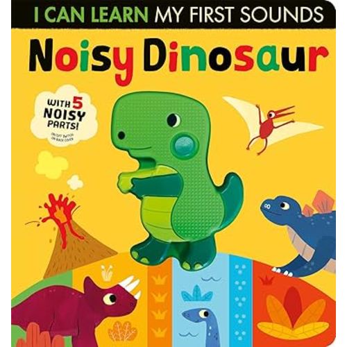 Noisy Dinosaur: With 5 Noisy Parts! (I Can Learn)