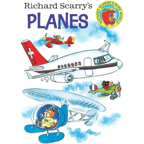 Richard Scarry's Planes (Richard Scarry's Busy World)