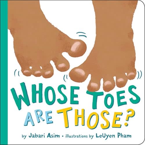 Whose Toes Are Those? Board book – March 5, 2019