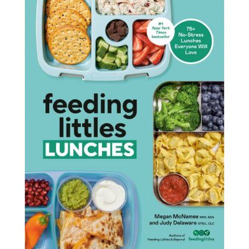Feeding Littles Lunches - By Megan Mcnamee & Judy Delaware (paperback)