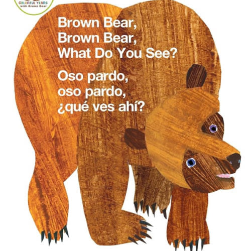 Brown Bear, Brown Bear, What Do You See? / Oso pardo, oso pardo, ¿qué ves ahí? (Bilingual board book - English / Spanish)