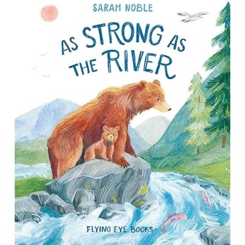 As Strong as the River