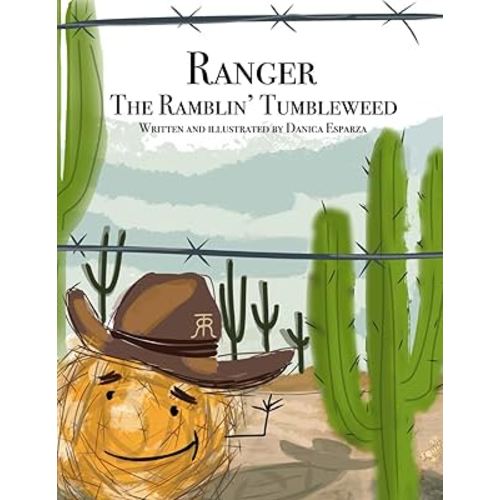 Ranger The Ramblin’ Tumbleweed