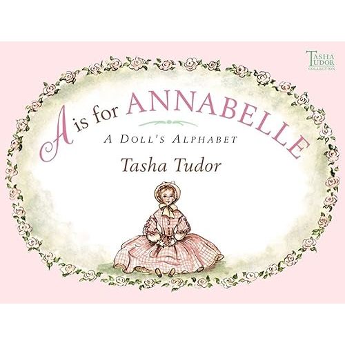 A Is for Annabelle: A Doll's Alphabet Hardcover – Picture Book, July 1, 2001
