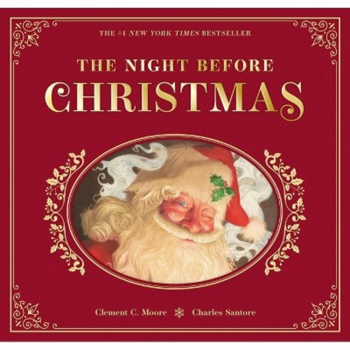 The Night Before Christmas - by Clement Moore