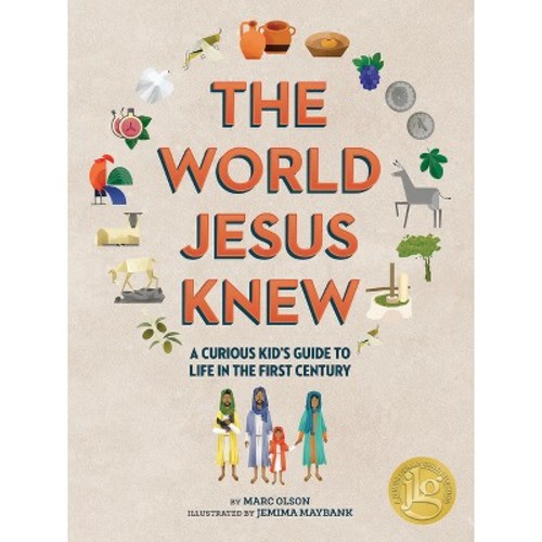 The World Jesus Knew - (Curious Kids' Guides) by Marc Olson (Paperback)