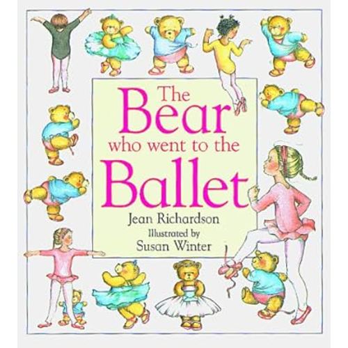 The Bear Who Went to the Ballet