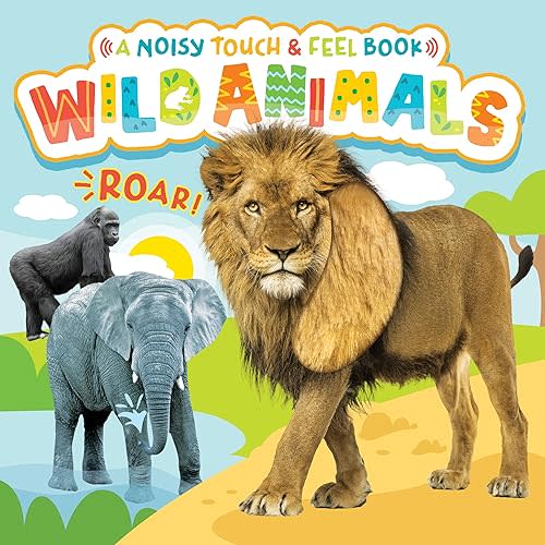 Little Hippo Books Wild Animals - A Noisy Touch and Feel Sensory Book Featuring Animal Sounds Board book – February 6, 2023