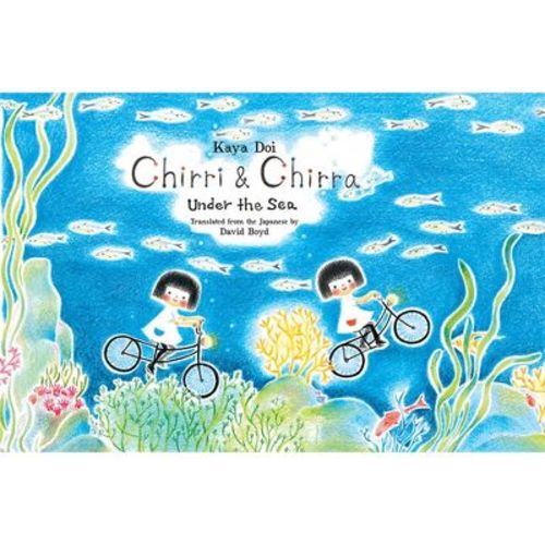 Chirri & Chirra, Under The Sea - By Kaya Doi (hardcover)