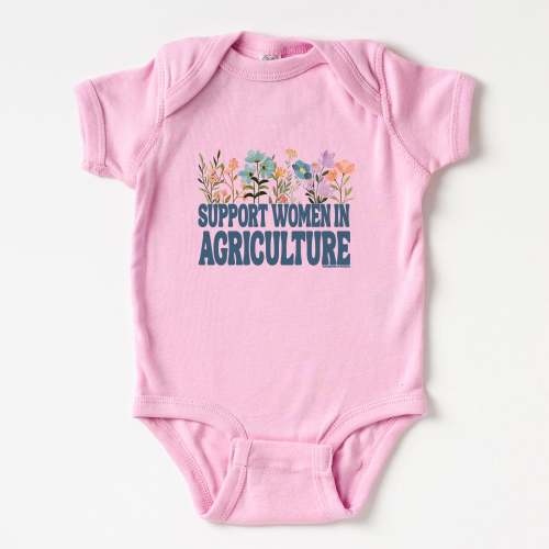 Blooming Support Women in Agriculture One Piece/T-Shirt (Newborn - Youth XL) - Multiple Colors!