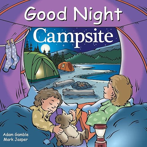 Good Night Campsite (Good Night Our World) Board book – July 31, 2018