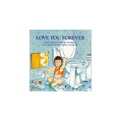 Love You Forever (paperback) By Robert N. Munsch