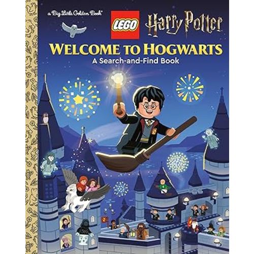 Welcome to Hogwarts (LEGO Harry Potter) (Big Little Golden Book)