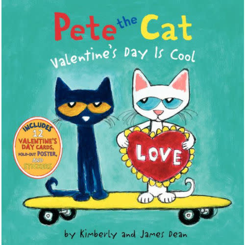 Valentine's Day Is Cool (Pete the Cat Series) by James Dean, Kimberly Dean, Hardcover | Barnes & Noble®